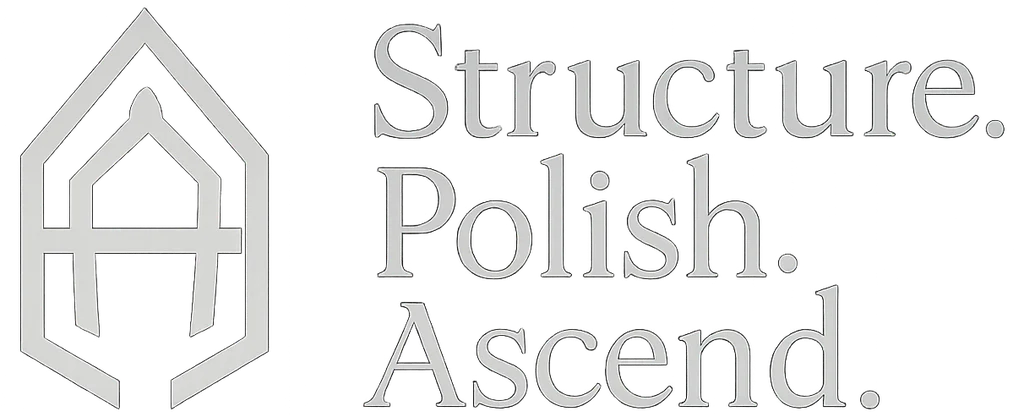 Structure. Polish. Ascend.